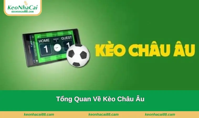 tong quan ve keo chau au Tổng quan về loại hình này